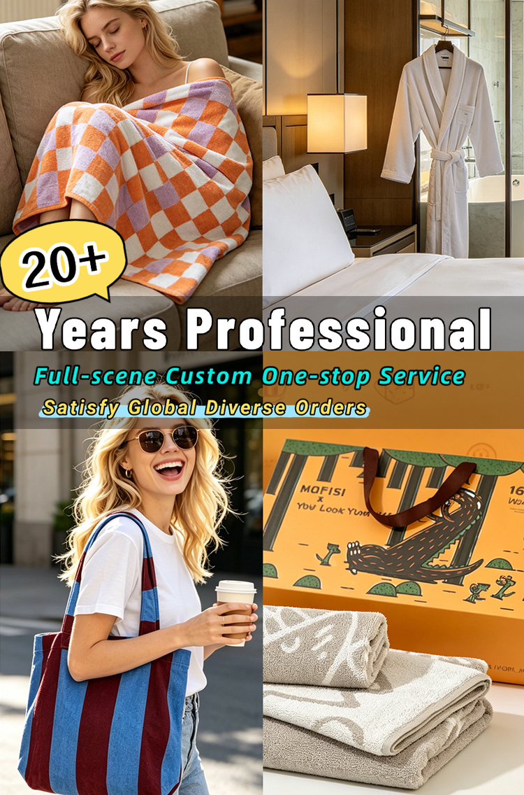 MOFISI 20+ Years,Your Top Choice for Custom Towels
